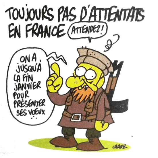 Eine der Karikaturen des französischen Magazins widmet sich einem möglichen Terrorakt in Frankreich: „In Frankreich hat es immer noch kein Attentat gegeben“, worauf die Karikatur in Kampfanzug erwidert: „Abwarten! Wir haben noch bis Ende Januar, um zu gratulieren.“